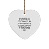 Funny Florist Heart Ornament Gifts from Men to Women Friends Family This Christmas - 'If At First You Don't Succeed, Try Doing What Your Florist Told You To Do The First Time.' - Image 1
